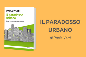 Il paradosso urbano